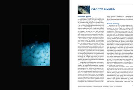 EXECUTIVE SUMMARY  Information Needed Production of oil and gas from offshore platforms has been a continual activity along the California coast since[removed]There are 26 oil and gas platforms off California, 23 in federa