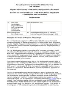 Kansas Department of Social and Rehabilitation Services Don , Secretary Integrated Service Delivery - Candy Shively, Deputy Secretary[removed]Economic and Employment Support - Bobbi Mariani, Director[removed]