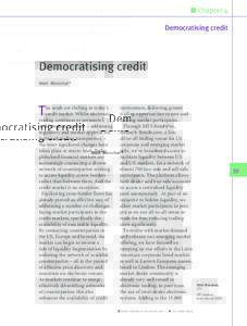 n Chapter 4 Democratising credit Democratising credit Mark Monahan*