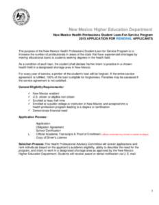 New Mexico Higher Education Department New Mexico Health Professions Student Loan-For-Service Program 2015 APPLICATION FOR RENEWAL APPLICANTS The purpose of the New Mexico Health Professions Student Loan-for-Service Prog