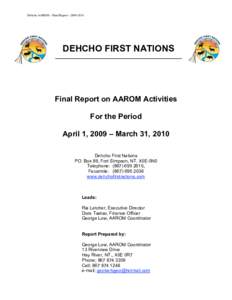 Dehcho AAROM – Final Report – [removed]DEHCHO FIRST NATIONS __________________________________________________  Final Report on AAROM Activities