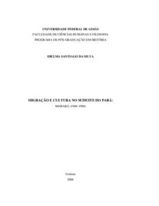 UNIVERSIDADE FEDERAL DE GOIÁS FACULDADE DE CIÊNCIAS HUMANAS E FILOSOFIA PROGRAMA DE PÓS-GRADUAÇÃO EM HISTÓRIA