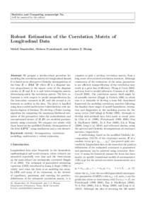 Statistics and Computing manuscript No. (will be inserted by the editor) Robust Estimation of the Correlation Matrix of Longitudinal Data Mehdi Maadooliat, Mohsen Pourahmadi, and Jianhua Z. Huang