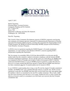 April 27, 2015 Harriet Tregoning Principal Deputy Assistant Secretary Community Planning and Development 451 7th Street S.W. Room 7100