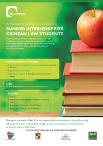 DLA Piper, a global law firm, announces start of a programme  SUMMER INTERNSHIP FOR CRIMEAN LAW STUDENTS Dear students, DLA Piper invites you to take part in the All Ukraine programme within the frames of its Corporate