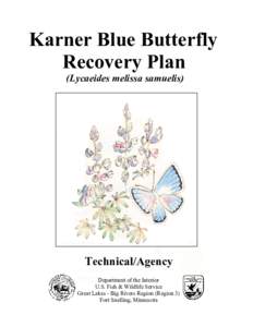 Karner Blue Butterfly Recovery Plan (Lycaeides melissa samuelis) Technical/Agency Department of the Interior