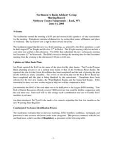 Northeastern Basin Advisory Group Meeting Record Niobrara County Fairgrounds – Lusk, WY June 14, 2001 Welcome The facilitators opened the meeting at 6:05 pm and reviewed the agenda to set the expectations