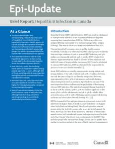 Brief Report: Hepatitis B Infection in Canada At a Glance X The absolute numbers and corresponding rates of reported cases