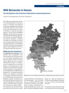 9 2011 • Hessisches Ärzteblatt  Fortbildung MRE Netzwerke in Hessen Fast alle Regionen sind inzwischen in Netzwerken zusammengeschlossen