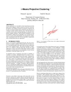 -Means Projective Clustering Pankaj K. Agarwal Nabil H. Mustafa  Department of Computer Science,