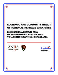 Economic and Community Impact of National heritage area Sites Essex National Heritage Area Oil Region National Heritage Area Yuma Crossing National Heritage Area