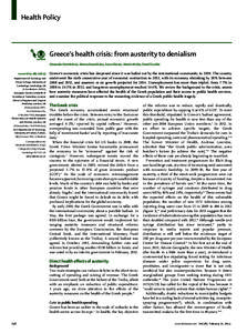 Health Policy  Greece’s health crisis: from austerity to denialism Alexander Kentikelenis, Marina Karanikolos, Aaron Reeves, Martin McKee, David Stuckler Lancet 2014; 383: 748–53 Department of Sociology and