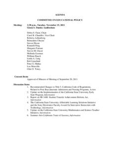 AGENDA COMMITTEE ON EDUCATIONAL POLICY Meeting: 2:30 p.m., Tuesday, November 15, 2011 Glenn S. Dumke Auditorium