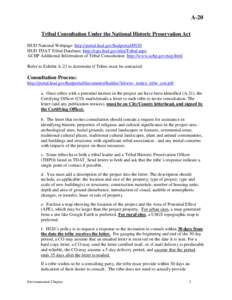 A-20 Tribal Consultation Under the National Historic Preservation Act HUD National Webpage: http://portal.hud.gov/hudportal/HUD HUD TDAT Tribal Database: http://egis.hud.gov/tdat/Tribal.aspx ACHP Additional Information o