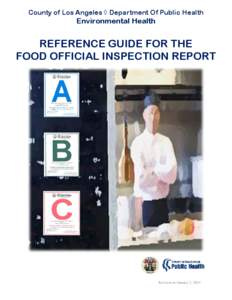 County of Los Angeles ◊ Department Of Public Health  Environmental Health REFERENCE GUIDE FOR THE FOOD OFFICIAL INSPECTION REPORT