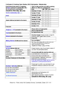 Colchester & Tendring Open Studios 2014 Participation / Membership Read Below Notes before Completing. Fill Blue sections for membership only / Fill all sections for participation  Click on date and time you will be open