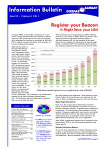 Safety / Law of the sea / Beacons / Cospas-Sarsat / Distress radiobeacon / Mission Control Centre / Search and rescue / Aircraft emergency frequency / Abby Sunderland / Public safety / Rescue / Emergency management