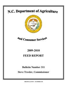 [removed]FEED REPORT Bulletin Number 311 Steve Troxler, Commissioner