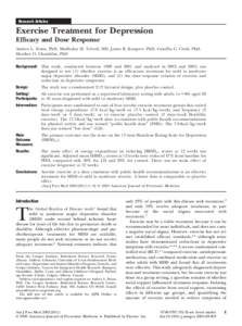 Research Articles  Exercise Treatment for Depression Efficacy and Dose Response Andrea L. Dunn, PhD, Madhukar H. Trivedi, MD, James B. Kampert, PhD, Camillia G. Clark, PhD, Heather O. Chambliss, PhD