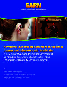 Employer Assistance and Resource Network  Advancing Economic Opportunities for Business Owners and Jobseekers with Disabilities: A Review of State and Municipal Government Contracting Procurement and Tax Incentive