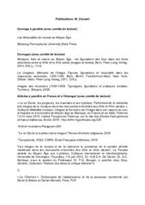 Publications. M. Clouzot Ouvrage à paraître (avec comité de lecture) Les Musicalités du monde au Moyen Âge. Birdsong Pennsylvania University State Press Ouvrages (avec comité de lecture) Musique, folie et nature au