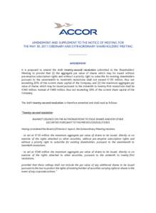 AMENDMENT AND SUPPLEMENT TO THE NOTICE OF MEETING FOR THE MAY 30, 2011 ORDINARY AND EXTRAORDINARY SHAREHOLDERS’ MEETING _____________ AMENDMENT It is proposed to amend the draft twenty-second resolution submitted to th