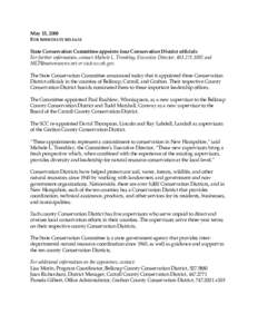 May 15, 2008 FOR IMMEDIATE RELEASE State Conservation Committee appoints four Conservation District officials For further information, contact Michele L. Tremblay, Executive Director, [removed]and [removed]