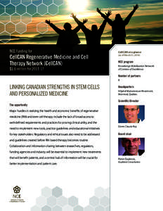 NCE funding for  CellCAN Regenerative Medicine and Cell Therapy Network (CellCAN) $1.6 million for[removed]