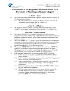 Constitution and By-Laws of EWB-UWS Ratified on: 07 May 2012 Constitution of the Engineers Without Borders USA University of Washington Student Chapter Article I – Name