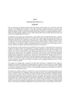 Smoking / Tobacco control / Habits / Cigarettes / Smoking ban / Tobacco smoking / Passive smoking / Tobacco in Alabama / Smoke Free Illinois Act / Human behavior / Ethics / Tobacco