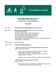 New England Bike-Walk Summit October :: Providence Biltmore 11 Dorrance St, Providence, Rhode Island PROGRAM 8:00 - 8:45