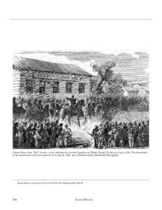 Colonel Edwin Vose “Bull” Sumner, center, dismisses the free-state legislature at Topeka, Kansas Territory, on July 4, 1856. This illustration of the controversial action first appeared in the July 26, 1856, issue of