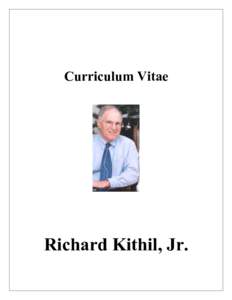 Curriculum Vitae  Richard Kithil, Jr. 1.0 General Personal Background: Born: