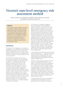 The Australian Journal of Emergency Management, Vol. 24 No. 1, February[removed]Victoria’s state-level emergency risk assessment method Gabriel examines a new logarithmic method for initial comparative assessment of emer