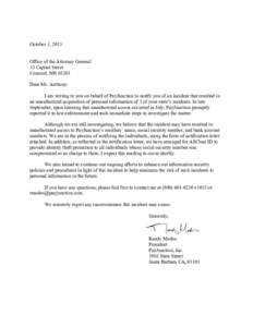 October 1, 2013 Office of the Attorney General 33 Capitol Street Concord, NH[removed]Dear Ms. Anthony: I am writing to you on behalf of PayJunction to notify you of an incident that resulted in