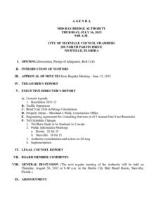 AGENDA MID-BAY BRIDGE AUTHORITY THURSDAY, JULY 16, 2015 9:00 A.M. CITY OF NICEVILLE COUNCIL CHAMBERS 208 NORTH PARTIN DRIVE