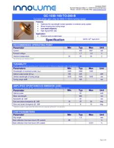 Innolume GmbH Konrad-Adenauer-Allee 11, 44263 Dortmund/Germany Phone: +; Web: www.innolume.com GCTO-200-B Curved stripe gain chip for 950-1110nm tuning range