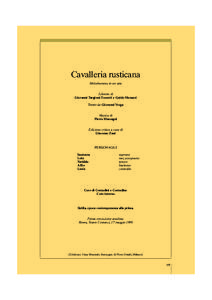 Cavalleria rusticana Melodramma in un atto Libretto di Giovanni Targioni-Tozzetti e Guido Menasci Tratto da Giovanni Verga Musica di