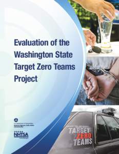Evaluation of the Washington State Target Zero Teams Project  DISCLAIMER