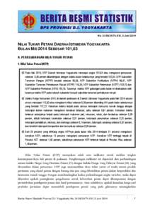 No[removed]Th.XVI, 2 Juni[removed]NILAI TUKAR PETANI DAERAH ISTIMEWA YOGYAKARTA BULAN MEI 2014 SEBESAR 101,63 A. PERKEMBANGAN NILAI TUKAR PETANI 1. Nilai Tukar Petani (NTP)