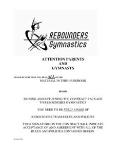 ATTENTION PARENTS AND GYMNASTS PLEASE BE SURE THAT YOU READ  ALL OF THE