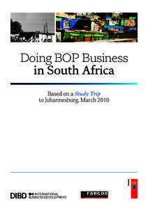 Doing BOP Business in South Africa Based on a Study Trip to Johannesburg, March 2010  TABLE OF CONTENT