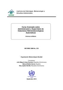 Instituto de Hidrología, Meteorología y Estudios Ambientales Curso Avanzado sobre Administración y Supervisión de Estaciones Hidrometeorológicas