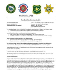 NEWS RELEASE Two Bulls Fire Morning Update FOR IMMEDIATE RELEASE June 10, [removed]hrs Information Phone: [removed]