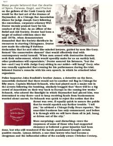 Act V  Many people believed that the deaths of Spies, Parsons, Engel, and Fischer on the gallows of the Cook County Jail would be the last act of the dramas of