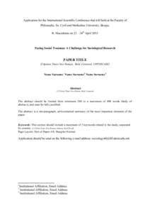 Application for the International Scientific Conference that will held at the Faculty of Philosophy, Ss. Cyril and Methodius University, Skopje, R. Macedonia on 23 – 24th April 2015 Facing Social Traumas: A Challenge f