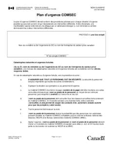 NON CLASSIFIÉ (une fois rempli) Plan d’urgence COMSEC Le plan d’urgence COMSEC devrait contenir des procédures précises pour chaque situation d’urgence possible qui pourrait survenir et qui nécessiterait une in