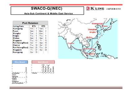 SWACO-Q(INEC) Asia-Sub Continent & Middle East Service 