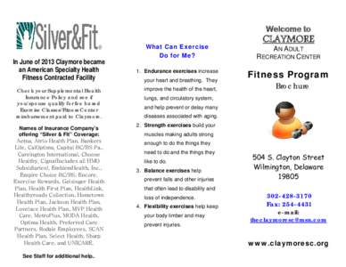 Welcome to  In June of 2013 Claymore became an American Specialty Health Fitness Contracted Facility Check your Supplemental Health