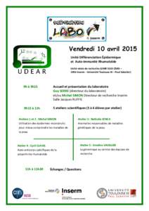 Vendredi 10 avril 2015 Unité Différenciation Épidermique et Auto-immunité Rhumatoïde Unité mixte de recherche (UMR 5165 CNRS – 1056 Inserm - Université Toulouse III – Paul Sabatier)